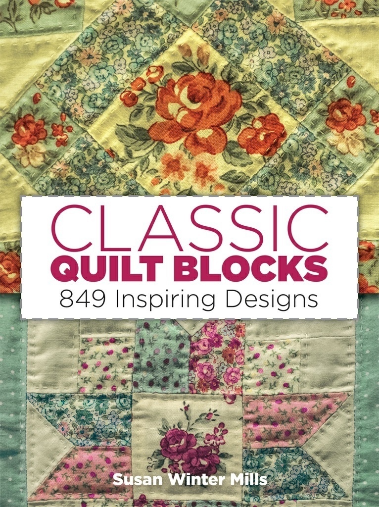 Книга «Classic quilt blocks: 849 inspiring designs», Susan Winter Mills, 2016