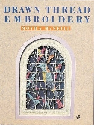 Книга "Drawn Thread Embroidery", Moyra McNeill, 1990