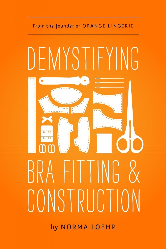 Книга «Demystifying Bra Fitting and Construction», Norma Loehr