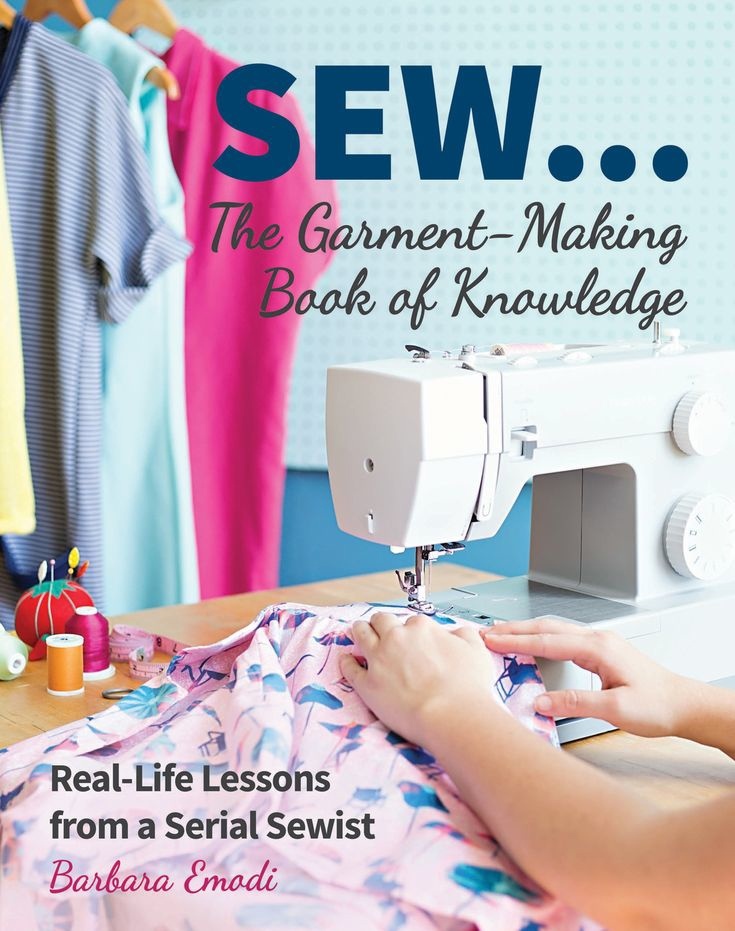Книга «SEW... The Garment-Making Book of Knowledge», Barbara Emodi, 2018