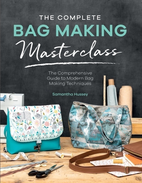Книга «The Complete Bag Making Masterclass», Samantha Hussey, 2020