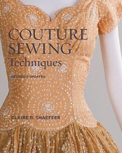 Книга «Couture Sewing Techniques», Claire B. Shaeffer, 2011