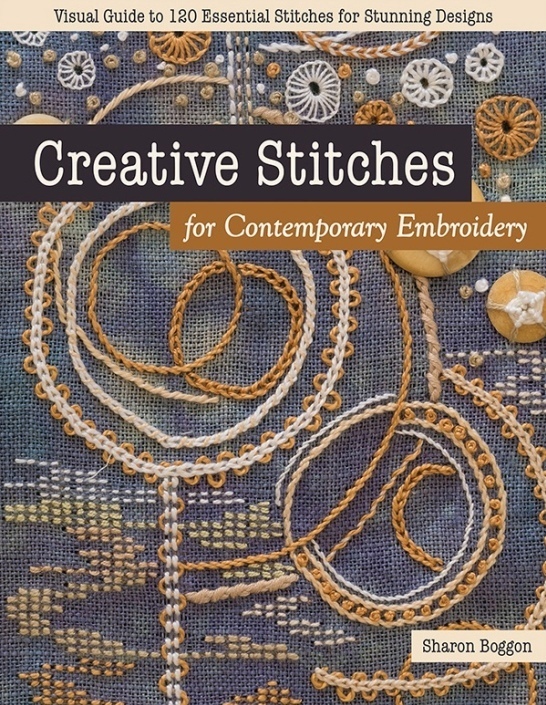 Книга «Creative Stitches for Contemporary Embroidery», Sharon Boggon, 2020