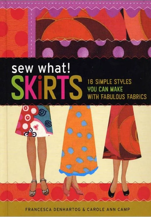 Книга «Sew What! Skirts» — 16 моделей юбок
